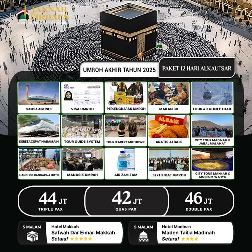 Paket Umroh Akhir Tahun Alkautsar 1 umroh akhir tahun alkautsar 2025 paket 12 hari